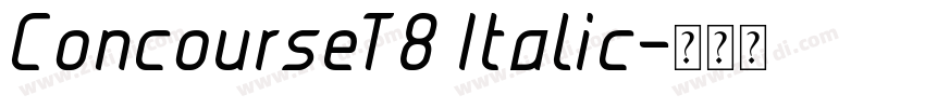 ConcourseT8 Italic字体转换